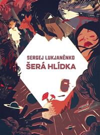 Šerá hlídka - nové vydání v pevné vazbě