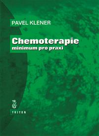 Chemoterapie - minimum pro praxi