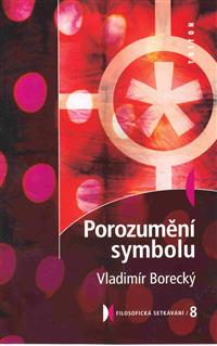 Porozumění symbolu - filosofická setkávání