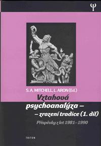 Vztahová psychoanalýza - zrození tradice 1.