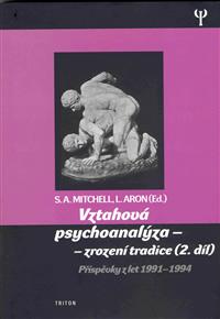Vztahová psychoanalýza - Zrození tradice 2.