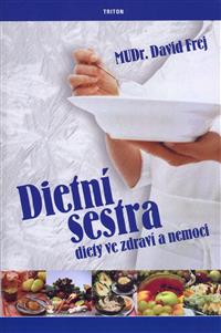 Dietní sestra - diety ve zdraví a nemoci