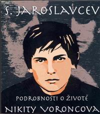 Podrobnosti o životě Nikity Voroncova
