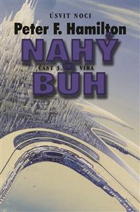 Nahý bůh - 3. část - víra
