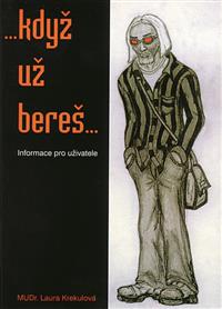 Když už bereš