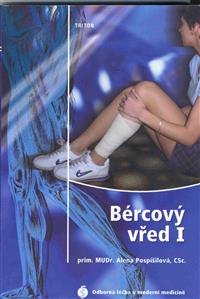 Bércový vřed I. odborná léčba v moderní medicíně