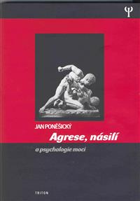 Agrese, násilí a psychologie moci