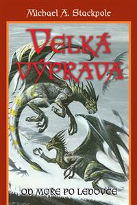 Velká výprava - 2. Od moře po ledovce