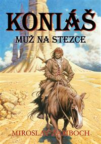 Koniáš: Muž na stezce