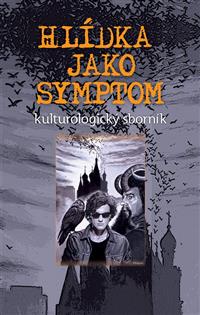 Hlídka jako symptom
