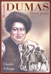 Alexandre Dumas - Život génia