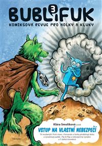 Bublifuk 3 -  Vstup na vlastní nebezpečí