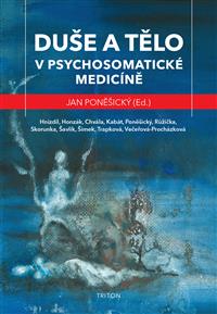 Duše a tělo v psychosomatické medicíně