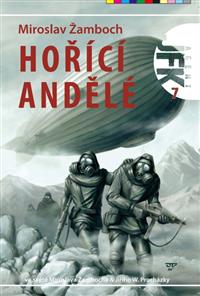 JFK 07 - Hořící andělé