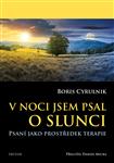 V noci jsem psal o slunci